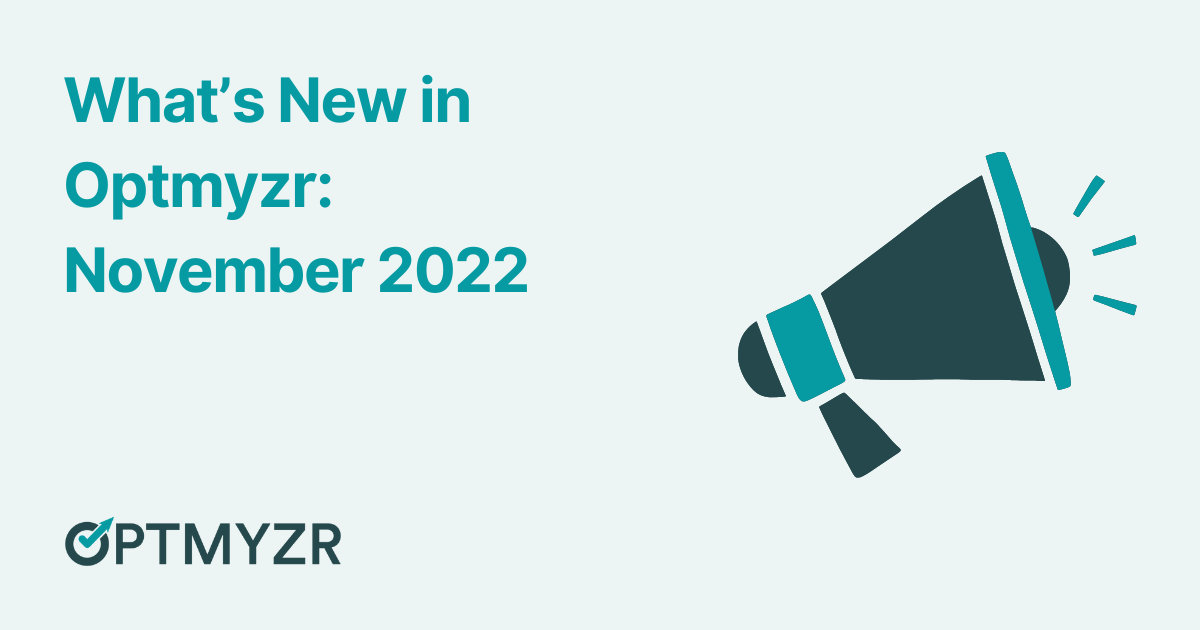 What's New in Optmyzr: November 2022
