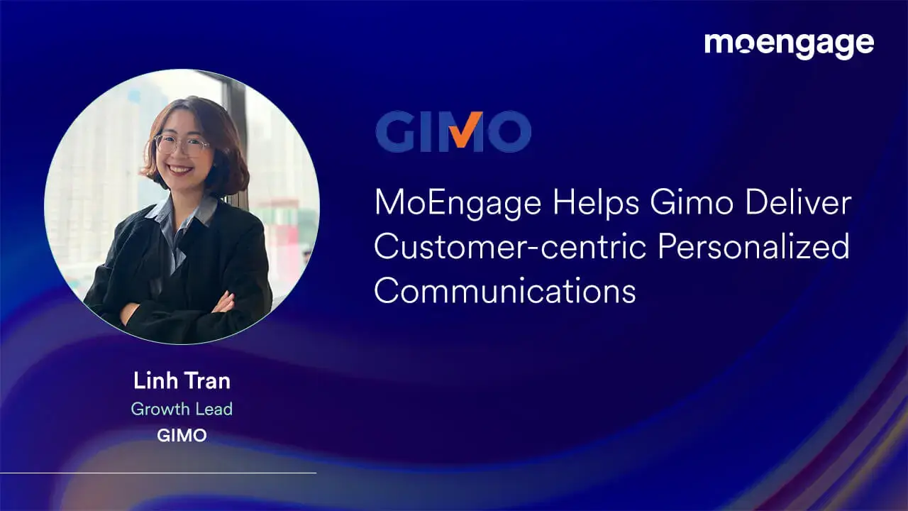 How Gimo Delivers Customer-centric, Personalized Experiences