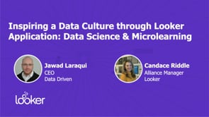 Inspiring a Data Culture through Looker Applications: Data Science & Microlearning