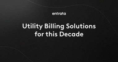 Utility Billing Solutions for this Decade