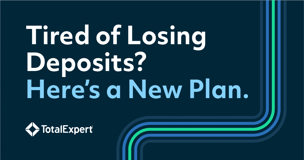 Tired of Losing Deposits? Here's a New Plan. 