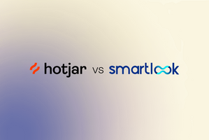 Hotjar vs. Smartlook: Which One Is Right For You?