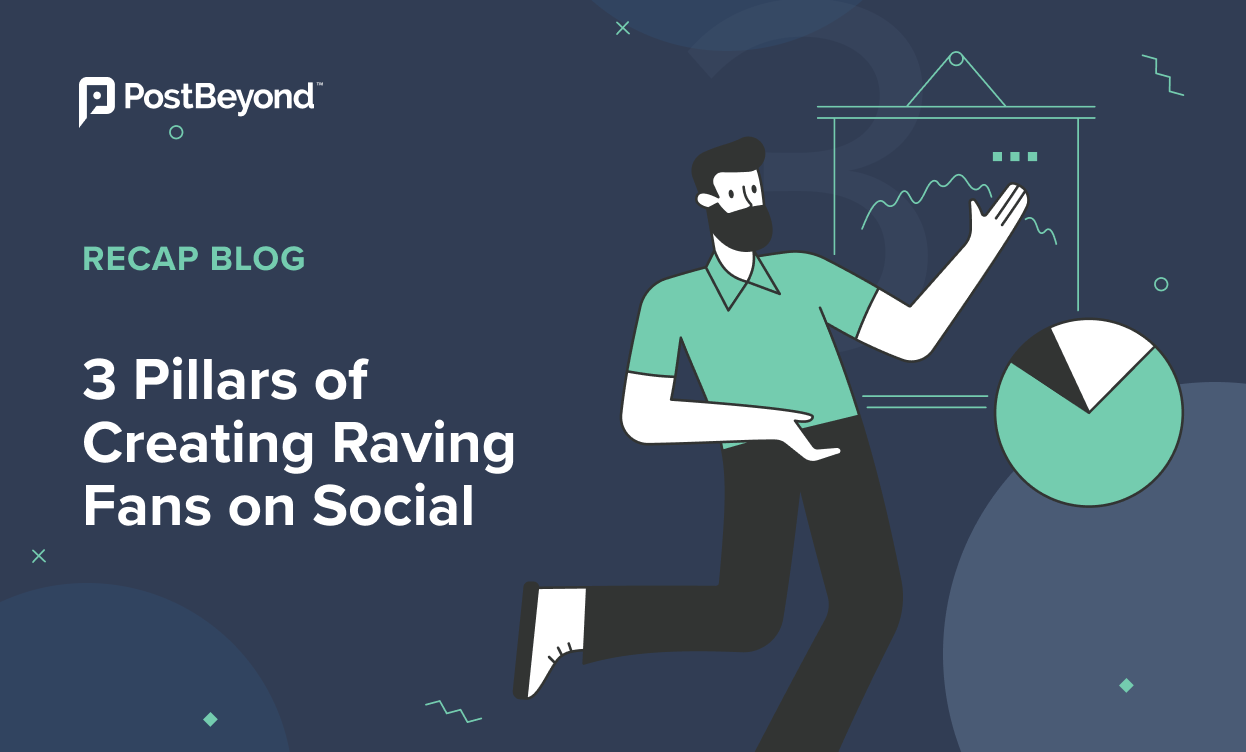 3 Pillars of Creating Raving Fans on Social