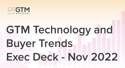 GTM Technology and Buyer Trends - Exec Deck - Nov 2022