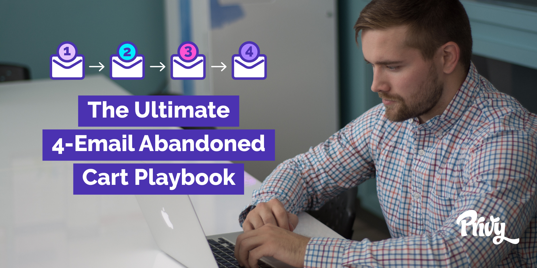 How To Send Cart Abandonment Emails For Shopify: The 4-Email Playbook You've Gotta Nail