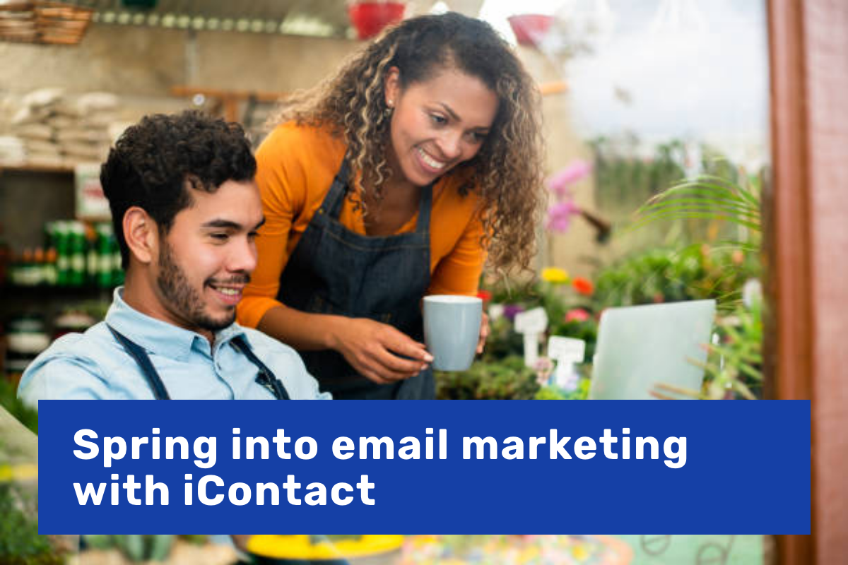 Spring into email marketing with iContact
