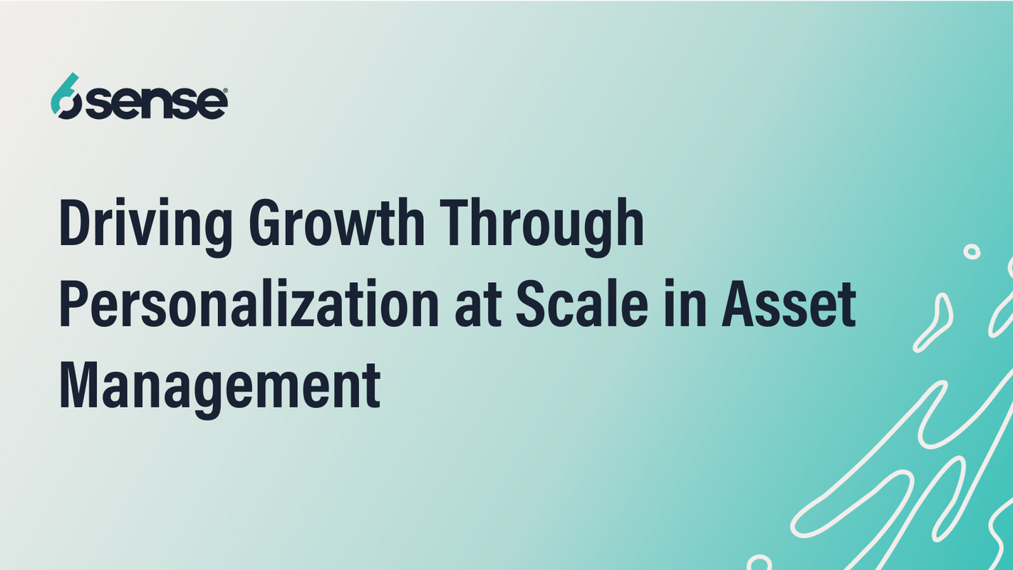 Driving Growth Through Personalization at Scale in Asset Management