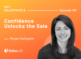 Confidence Unlocks the Sale with Megan Gallagher