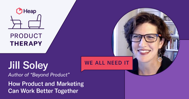 How Product and Marketing Can Work Better Together