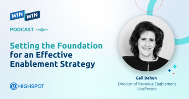 Episode 67: Setting the Foundation for an Effective Enablement Strategy