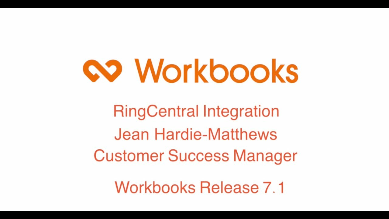 Workbooks Release 7.1 - RingCentral Integration