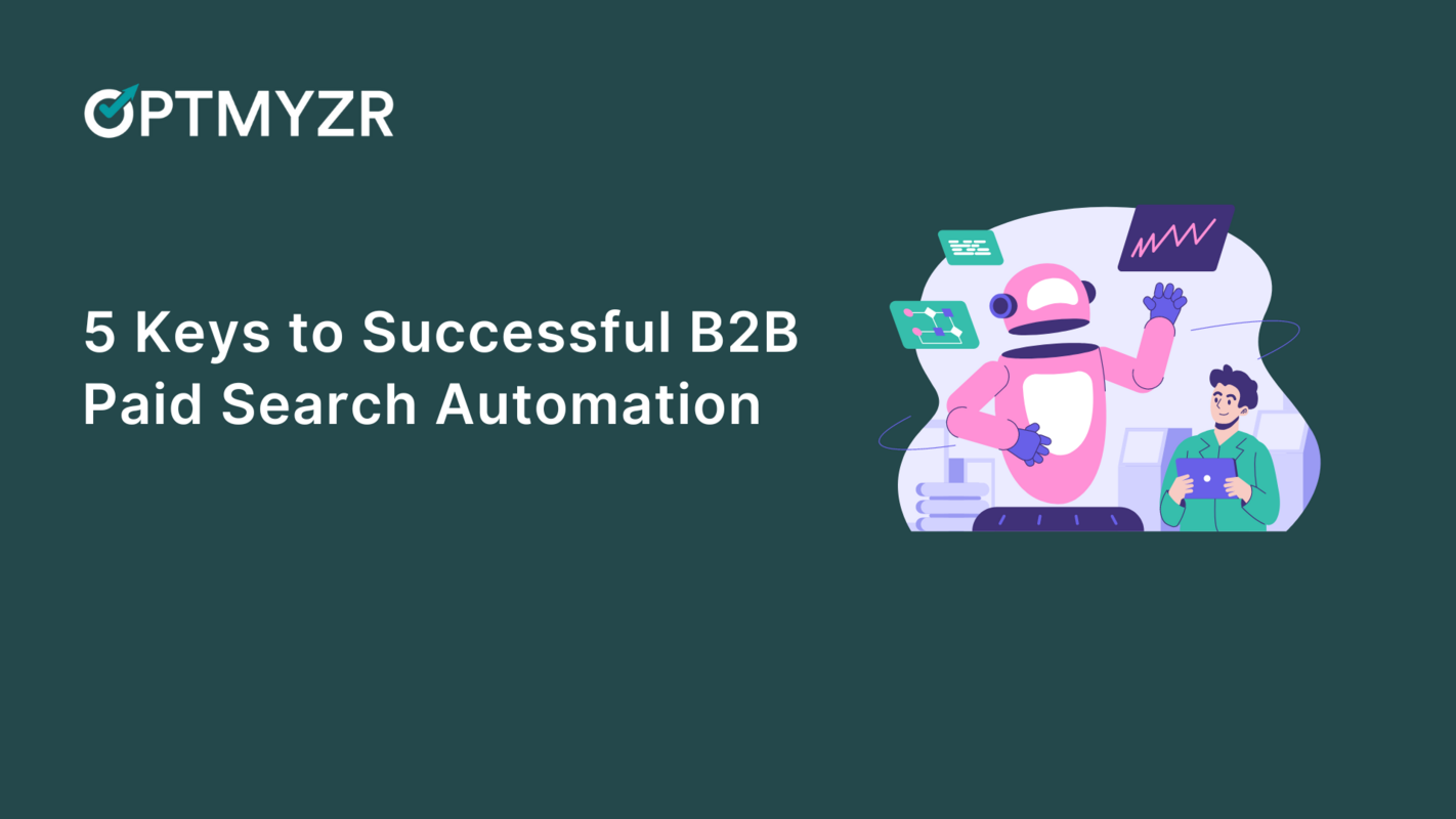5 Keys to Successful B2B Paid Search Automation