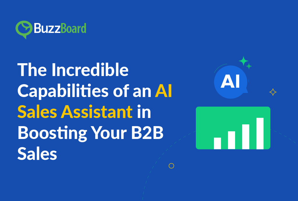 The Incredible Capabilities of an AI Sales Assistant For B2B Sales