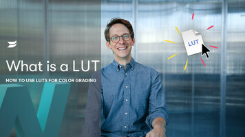 What is a LUT? How to Use LUTs for Color Grading