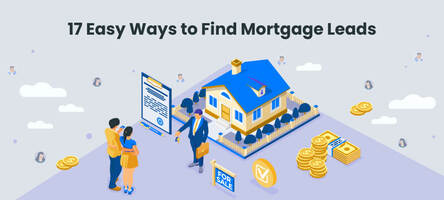 17 Easy Ways to Find Mortgage Leads Online