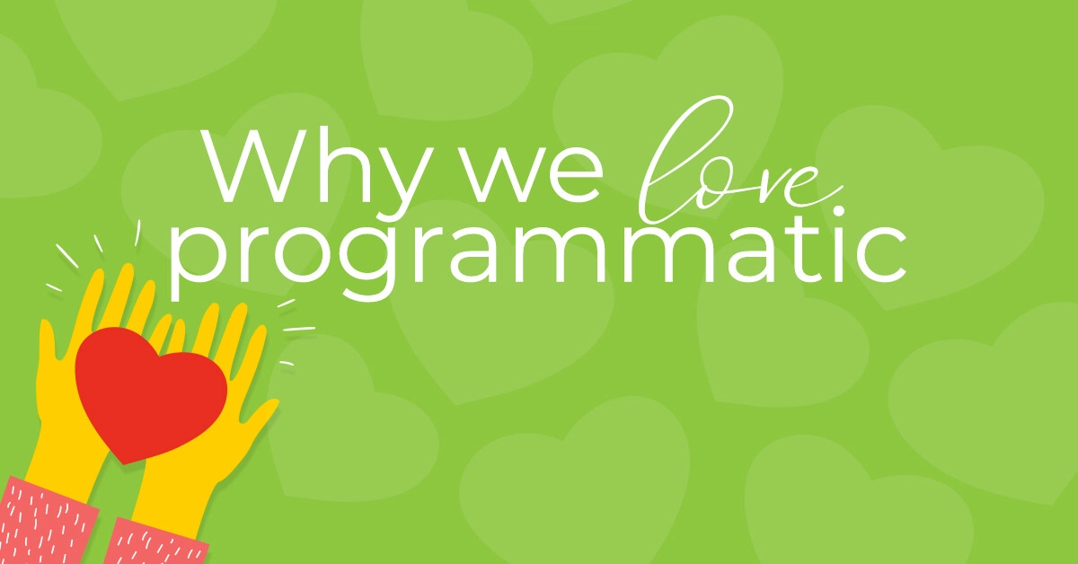 5 reasons why we love programmatic advertising strategies