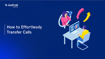 How to Transfer Calls More Efficiently: An Ultimate Guide for Call Centers