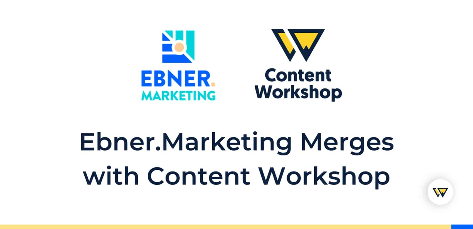Ebner.Marketing Merges with Content Workshop