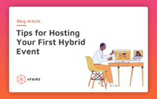 Tips for Hosting Your First Hybrid Event