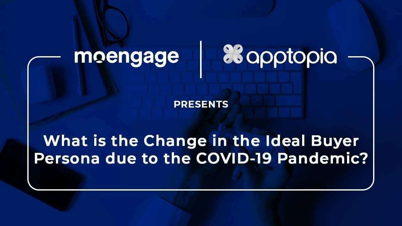 What is the Change in the Ideal Buyer Persona due to the COVID-19 Pandemic?