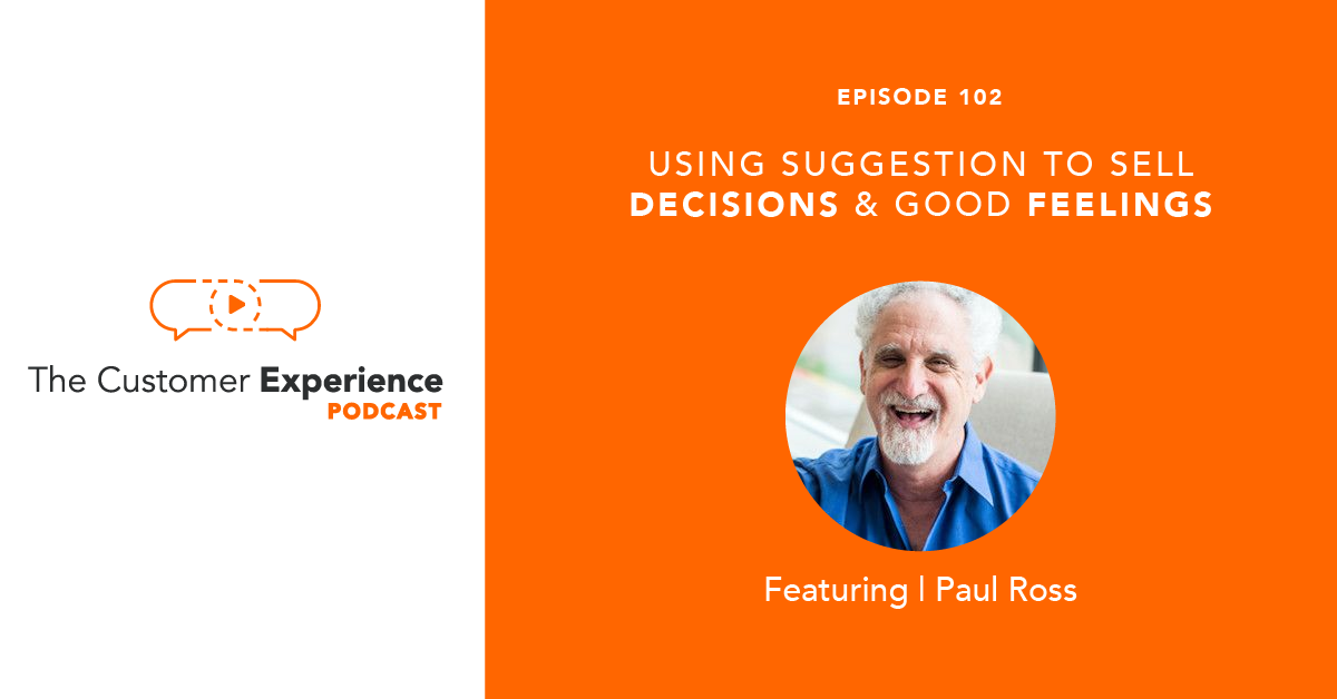 Using Suggestion to Sell Decisions and Good Feelings