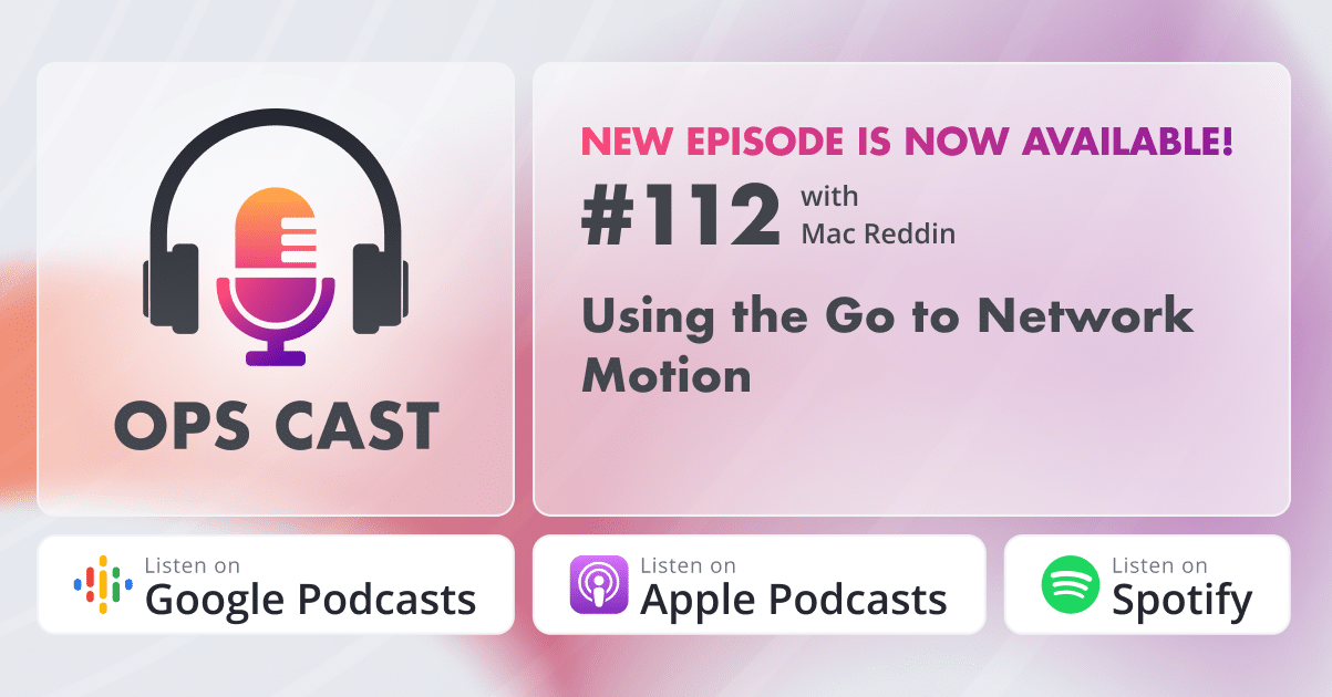 Using the Go to Network Motion with Mac Reddin - Marketing Operations