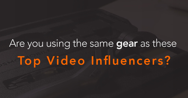 Are You Using the Same Video Gear as Top Video Influencers?