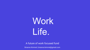 My pitch to Marc Andreessen, Zoom CEO Eric Yuan and investors in Worklife.  · Worklife Blog