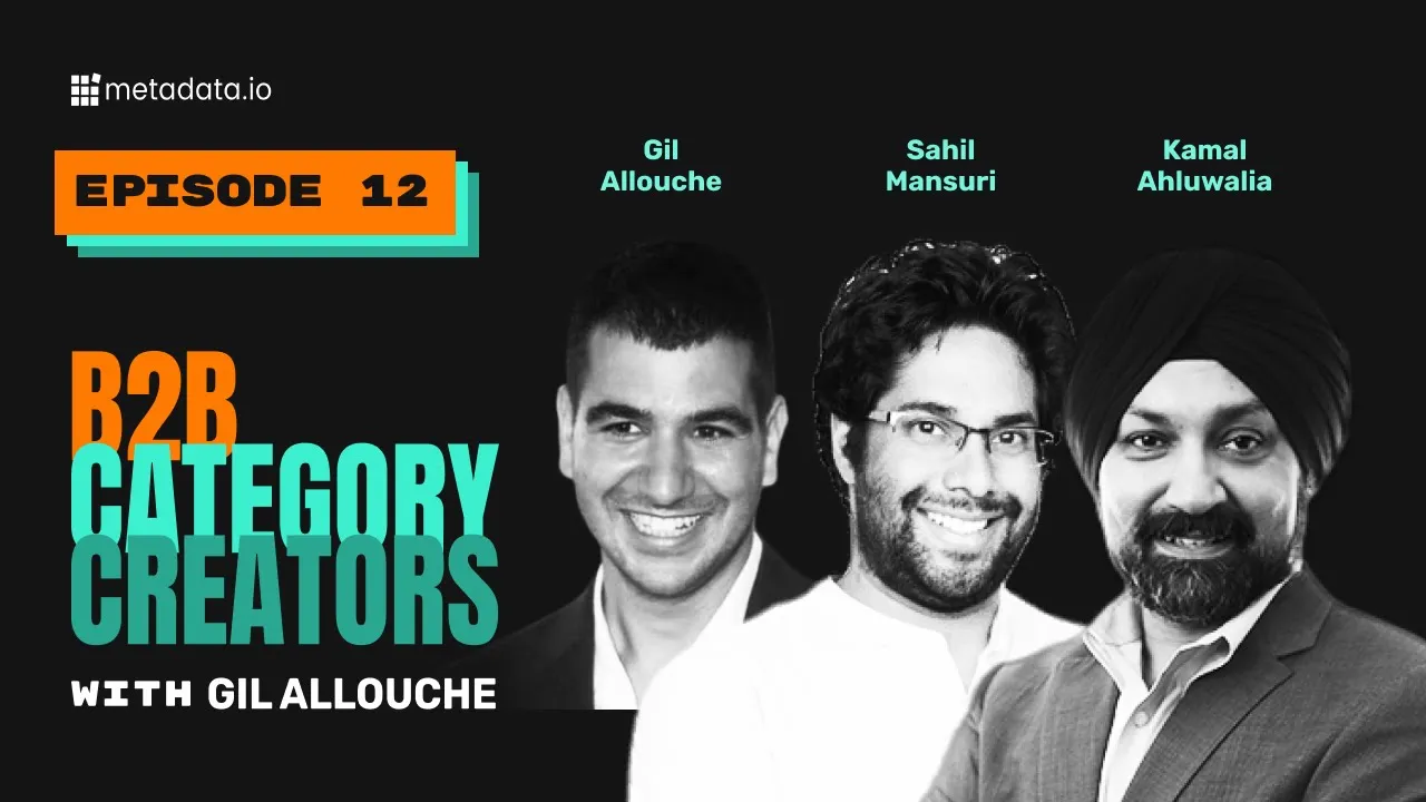 Episode 12: Sahil Mansuri and Kamal Ahluwalia