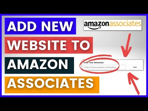How To Add A New Website To Amazon Associates Account?
