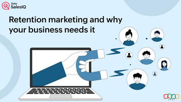 What is retention marketing and why your business needs it?