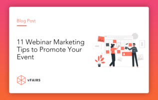 11 Webinar Marketing Tips to Promote Your Event