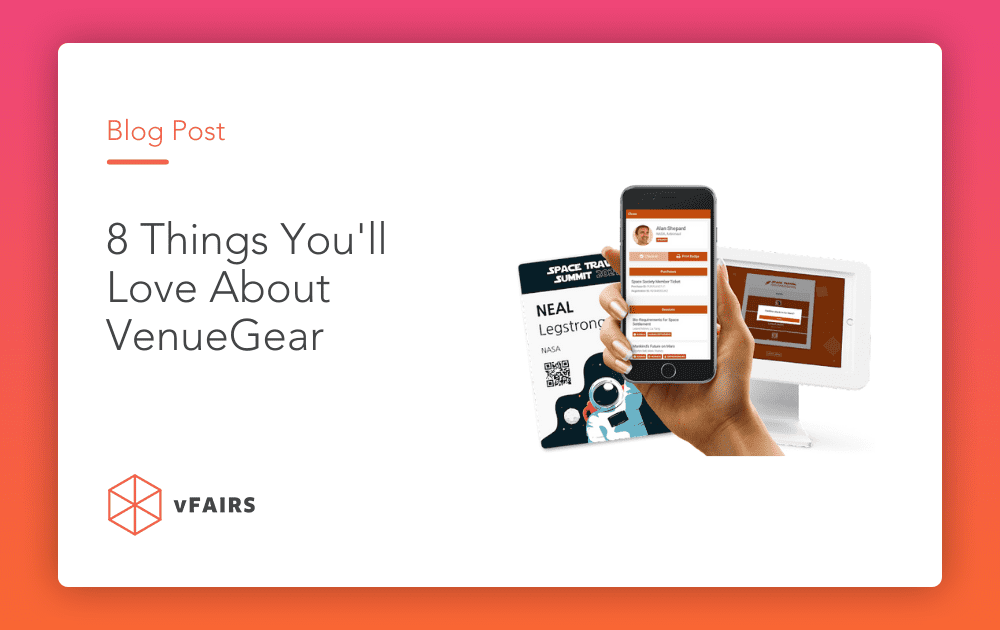 vFairs VenueGear: 8 Things You'll Love About Our New Offering