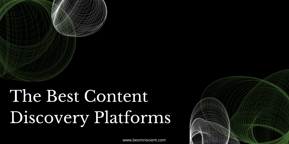 The 17 Best Content Discovery Tools in 2023