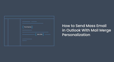 How to Send Mass Email in Outlook With Mail Merge Personalization
