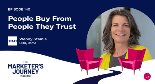 People Buy From People They Trust with Wendy Steinle, CMO at Domo [Podcast]
