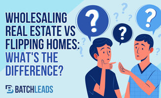 Wholesaling Real Estate Vs. Flipping Homes: What's The Difference?