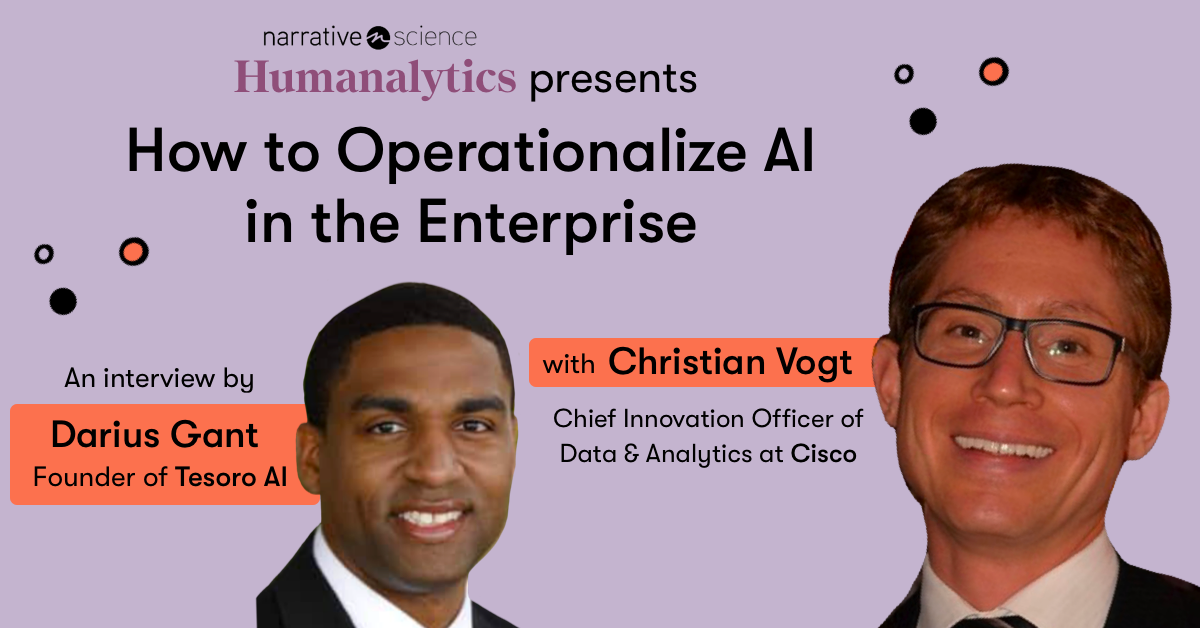 How to Operationalize AI in the Enterprise: An Interview with the Chief Innovation Officer of Data & Analytics at Cisco