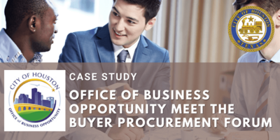 Meet the Buyer Procurement Forum - City of Houston Events