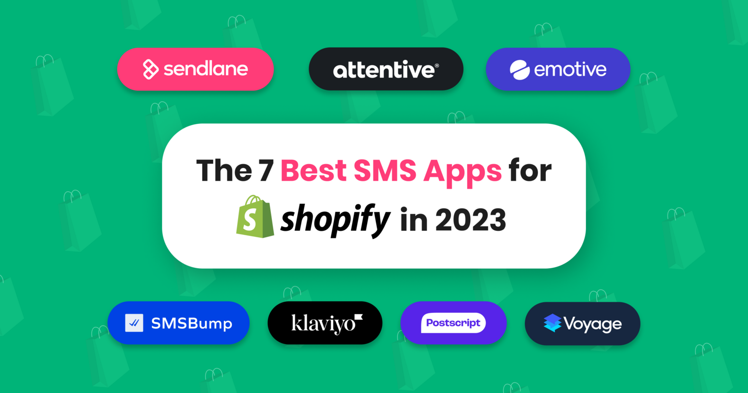 The 7 Best SMS Apps for Shopify in 2023