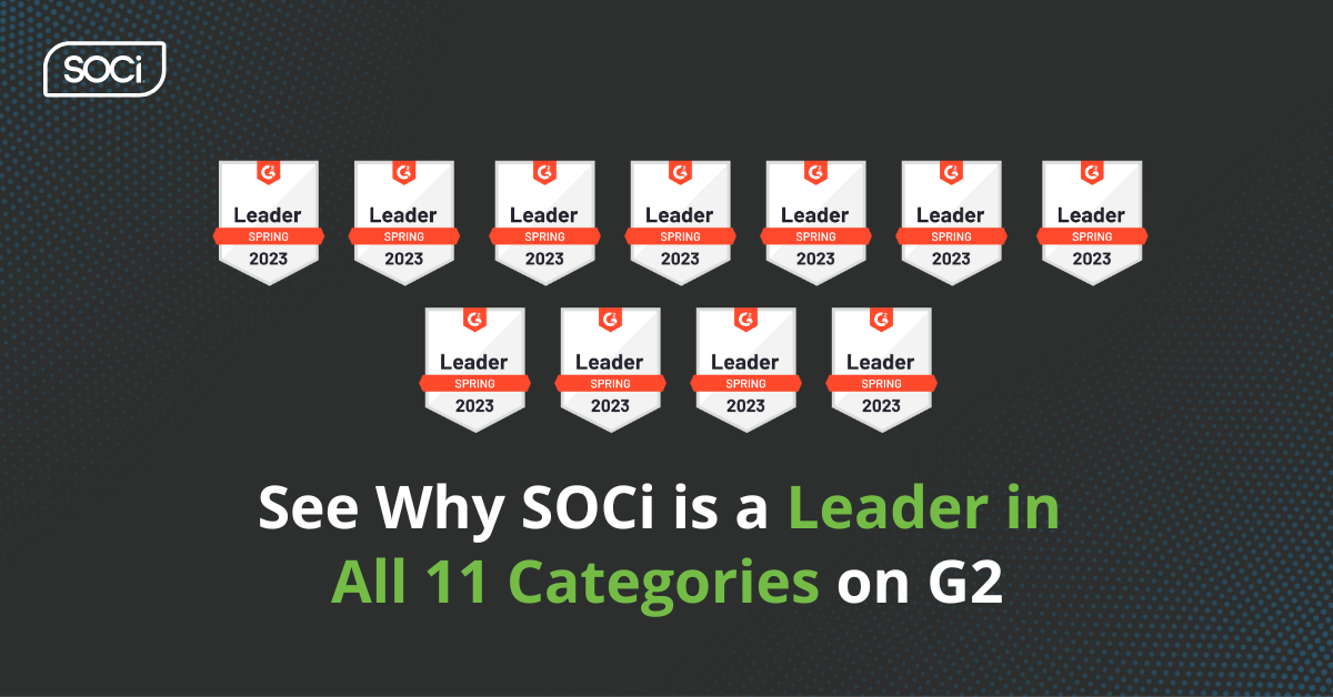 SOCi Secures Leader Status in 11 Marketing Categories in G2's Spring 2023 Grid Reports