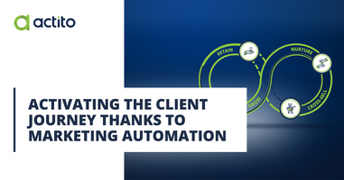 Activating the client journey thanks to marketing automation