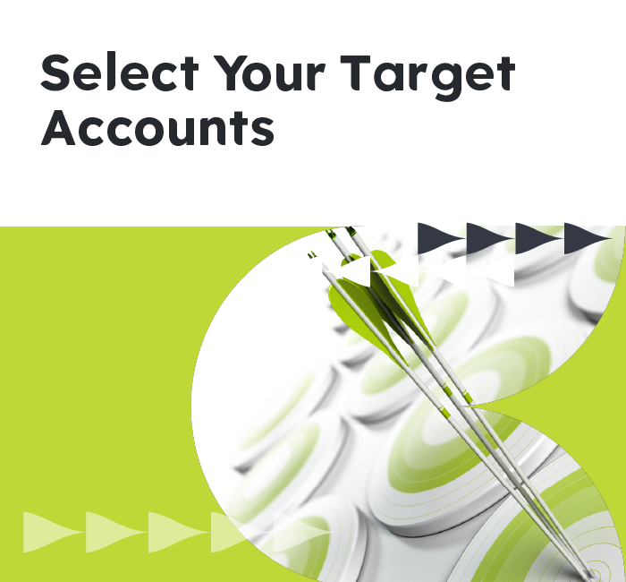 How to ABM Like a Boss (Part 4): Select Your Target Accounts