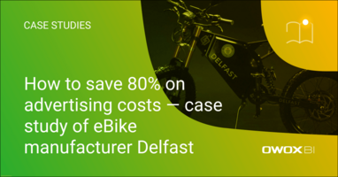 How Delfast Saved 80% on Advertising Costs with OWOX BI & Smart Dashboard