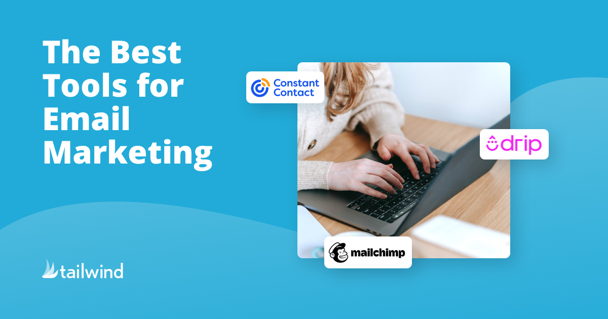 The Best Tools for Email Marketing