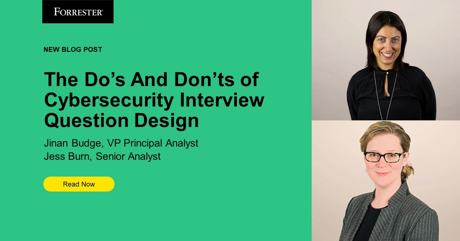 The Do's And Don'ts Of Cybersecurity Interview Question Design