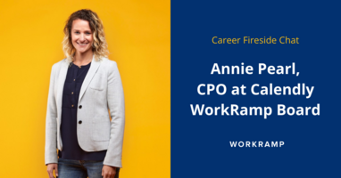 Career Fireside Chat with Annie Pearl, CPO at Calendly | WorkRamp