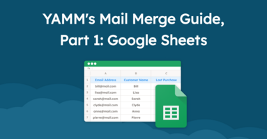 YAMM's Mail Merge Guide, Part 1: Google Sheets