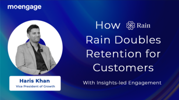 How Rain Doubles Retention for Customers With Insights-led Engagement