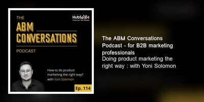 Doing product marketing the right way : with Yoni Solomon